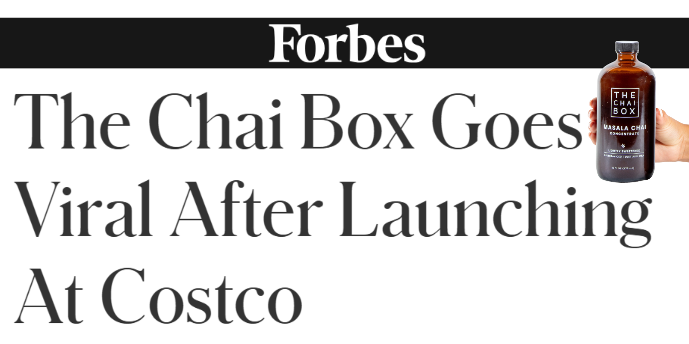 Forbes - "The Chai Box Goes Viral After Launching at Costco"