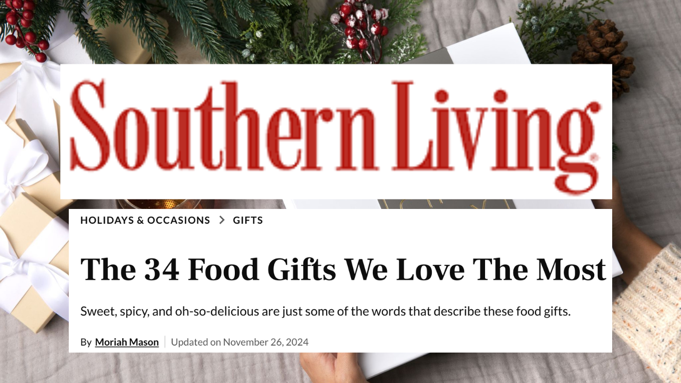 Southern Living - "The 34 Food Gifts We Love The Most"